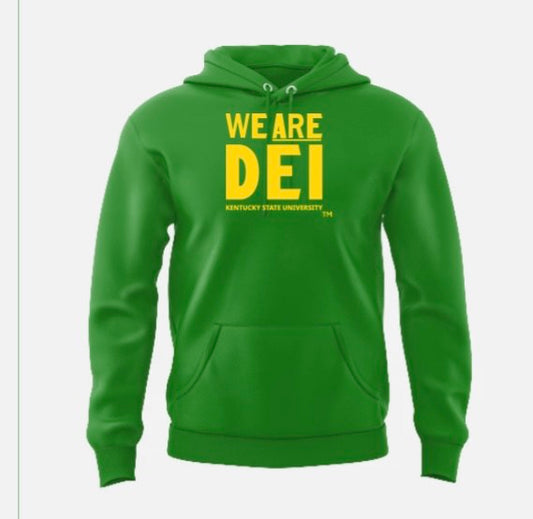 Hoodie - Kentucky State University- WE ARE DEI -