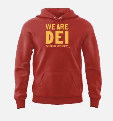 Hoodie -  - Tuskegee University - WE ARE DEI (Copy)